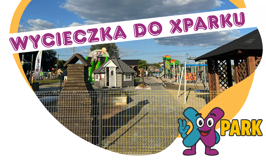 Wycieczka do XParku